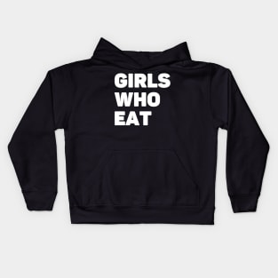 Girls Who Eat Kids Hoodie